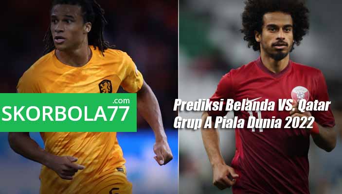 prediksi belanda vs qatar