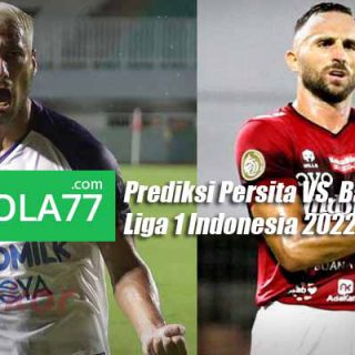 prediksi persita vs bali united liga 1 indonesia 2022 2023